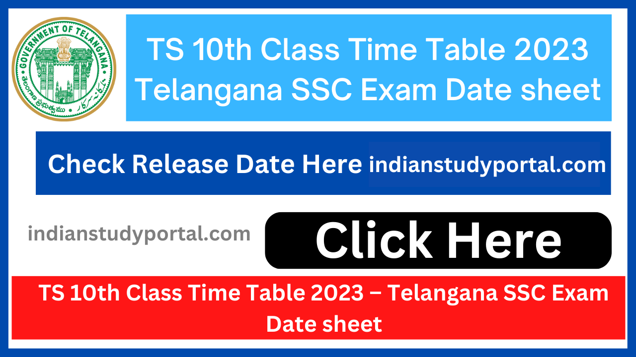 TS 10th Class Time Table 2023 – Telangana SSC Exam Date sheet