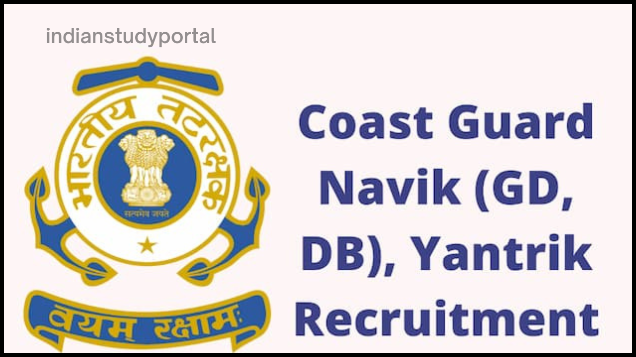 Coast Guard Navik GD DB Recruitment 2023 : ऐसे होगा सेलेक्शन; ये है आवेदन करने का सही तरीका